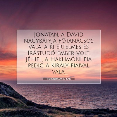 Picture 07 - 1 Krónika 27:32 KAR - Jónatán, a Dávid nagybátyja fõtanácsos - Bible Verse Picture