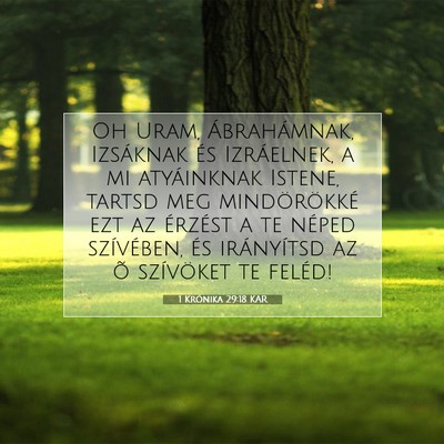 Picture 07 - 1 Krónika 29:18 KAR - Oh Uram, Ábrahámnak, Izsáknak és Izráelnek, - Bible Verse Picture