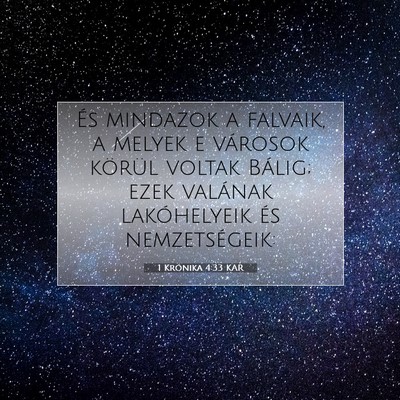 Picture 07 - 1 Krónika 4:33 KAR - És mindazok a falvaik, a melyek e városok - Bible Verse Picture