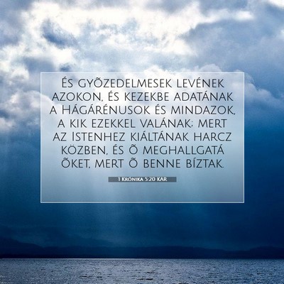 Picture 07 - 1 Krónika 5:20 KAR - És gyõzedelmesek levének azokon, és kezekbe - Bible Verse Picture