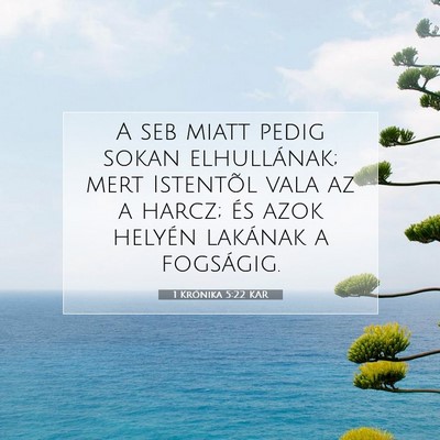 Picture 07 - 1 Krónika 5:22 KAR - A seb miatt pedig sokan elhullának; mert - Bible Verse Picture