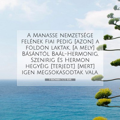 Picture 07 - 1 Krónika 5:23 KAR - A Manasse nemzetsége felének fiai pedig [azon] - Bible Verse Picture
