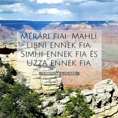 Picture 07 - 1 Krónika 6:29 KAR - Mérári fiai: Mahli, Libni ennek fia; Simhi - Bible Verse Picture