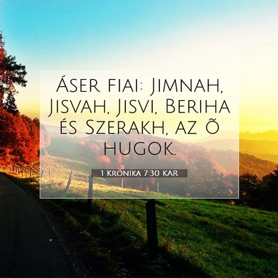 Picture 07 - 1 Krónika 7:30 KAR - Áser fiai: Jimnah, Jisvah, Jisvi, Beriha és - Bible Verse Picture