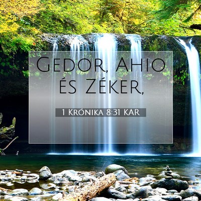 Picture 07 - 1 Krónika 8:31 KAR - Gedor, Ahio és - Bible Verse Picture