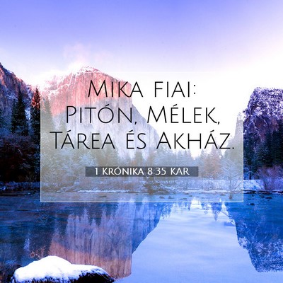 Picture 07 - 1 Krónika 8:35 KAR - Mika fiai: Pitón, Mélek, Tárea és - Bible Verse Picture