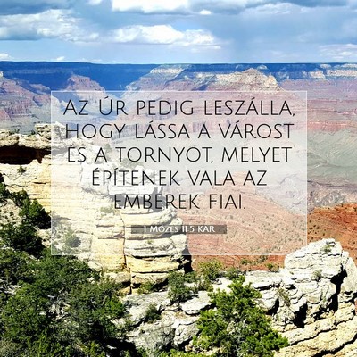Picture 07 - 1 Mózes 11:5 KAR - Az Úr pedig leszálla, hogy lássa a várost és - Bible Verse Picture