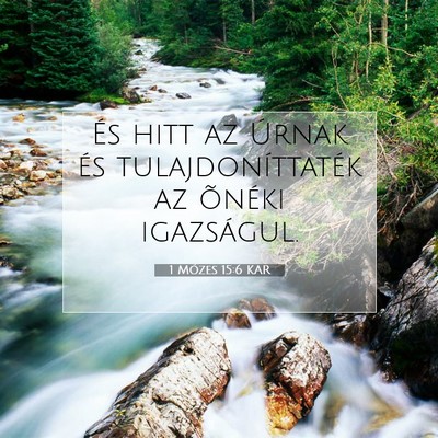 Picture 07 - 1 Mózes 15:6 KAR - És hitt az Úrnak és tulajdoníttaték az - Bible Verse Picture