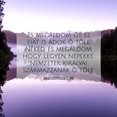 Picture 07 - 1 Mózes 17:16 KAR - És megáldom õt, és fiat is adok õ tõle - Bible Verse Picture