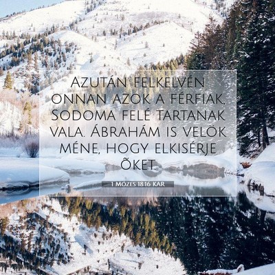 Picture 07 - 1 Mózes 18:16 KAR - Azután felkelvén onnan azok a férfiak, Sodoma - Bible Verse Picture