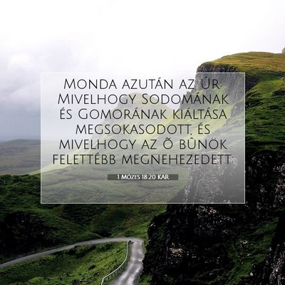 Picture 07 - 1 Mózes 18:20 KAR - Monda azután az Úr: Mivelhogy Sodomának és - Bible Verse Picture