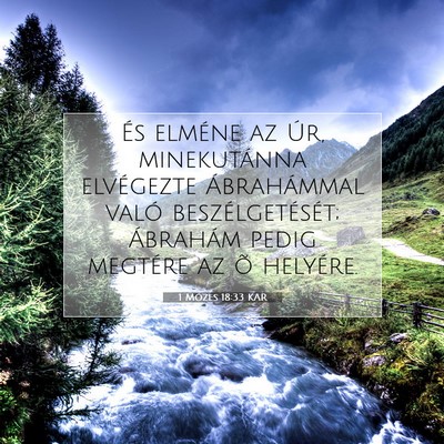 Picture 07 - 1 Mózes 18:33 KAR - És elméne az Úr, minekutánna elvégezte - Bible Verse Picture