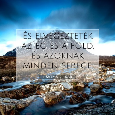 Picture 07 - 1 Mózes 2:1 KAR - És elvégezteték az ég és a föld, és - Bible Verse Picture