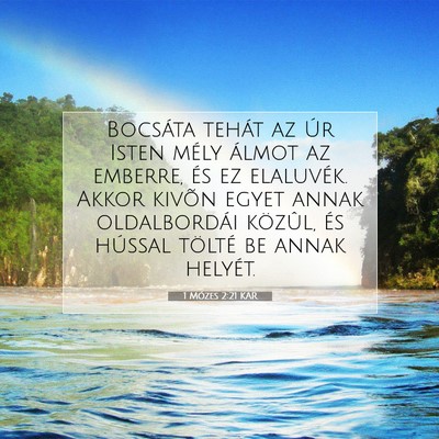 Picture 07 - 1 Mózes 2:21 KAR - Bocsáta tehát az Úr Isten mély álmot az - Bible Verse Picture