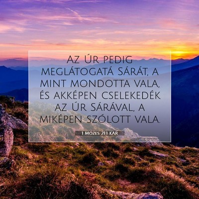 Picture 07 - 1 Mózes 21:1 KAR - Az Úr pedig meglátogatá Sárát, a mint - Bible Verse Picture
