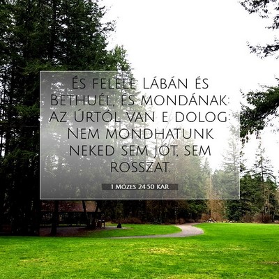 Picture 07 - 1 Mózes 24:50 KAR - És felele Lábán és Bethuél, és mondának: - Bible Verse Picture