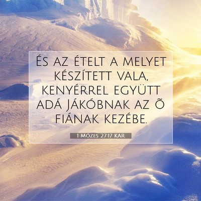 Picture 07 - 1 Mózes 27:17 KAR - És az ételt a melyet készített vala, - Bible Verse Picture