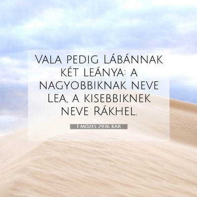 Picture 07 - 1 Mózes 29:16 KAR - Vala pedig Lábánnak két leánya: a - Bible Verse Picture