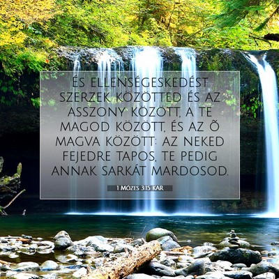 Picture 07 - 1 Mózes 3:15 KAR - És ellenségeskedést szerzek közötted és az - Bible Verse Picture