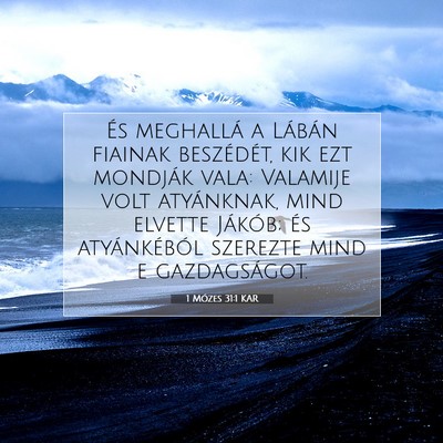 Picture 07 - 1 Mózes 31:1 KAR - És meghallá a Lábán fiainak beszédét, kik - Bible Verse Picture