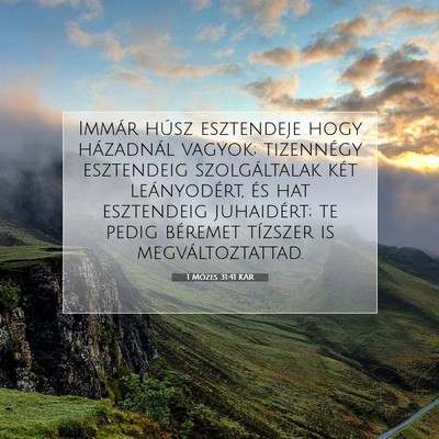 Picture 07 - 1 Mózes 31:41 KAR - Immár húsz esztendeje hogy házadnál vagyok; - Bible Verse Picture