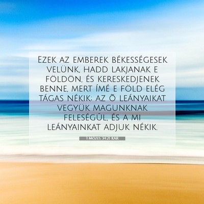 Picture 07 - 1 Mózes 34:21 KAR - Ezek az emberek békességesek velünk, hadd - Bible Verse Picture