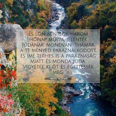 Picture 07 - 1 Mózes 38:24 KAR - És lõn mintegy három hónap múlva, jelenték - Bible Verse Picture