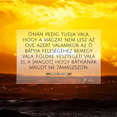 Picture 07 - 1 Mózes 38:9 KAR - Ónán pedig tudja vala, hogy a magzat nem lesz - Bible Verse Picture