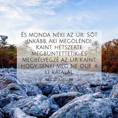 Picture 07 - 1 Mózes 4:15 KAR - És monda néki az Úr: Sõt inkább, aki - Bible Verse Picture
