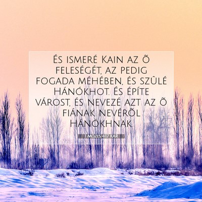 Picture 07 - 1 Mózes 4:17 KAR - És ismeré Kain az õ feleségét, az pedig - Bible Verse Picture