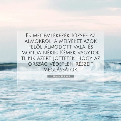 Picture 07 - 1 Mózes 42:9 KAR - És megemlékezék József az álmokról, a - Bible Verse Picture