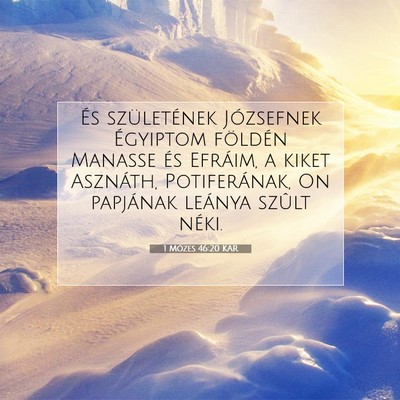 Picture 07 - 1 Mózes 46:20 KAR - És születének Józsefnek Égyiptom földén - Bible Verse Picture