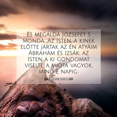 Picture 07 - 1 Mózes 48:15 KAR - És megáldá Józsefet s monda: Az Isten, a - Bible Verse Picture