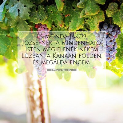 Picture 07 - 1 Mózes 48:3 KAR - És monda Jákób Józsefnek: A mindenható Isten - Bible Verse Picture