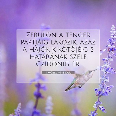 Picture 07 - 1 Mózes 49:13 KAR - Zebulon a tenger partjáig lakozik, azaz a hajók - Bible Verse Picture