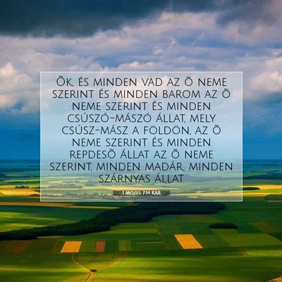 Picture 07 - 1 Mózes 7:14 KAR - Õk, és minden vad az õ neme szerint és minden - Bible Verse Picture