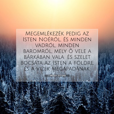 Picture 07 - 1 Mózes 8:1 KAR - Megemlékezék pedig az Isten Noéról, és - Bible Verse Picture