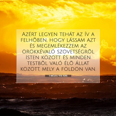 Picture 07 - 1 Mózes 9:16 KAR - Azért legyen tehát az ív a felhõben, hogy - Bible Verse Picture