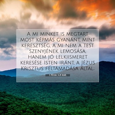 Picture 07 - 1 Péter 3:21 KAR - A mi minket is megtart most képmás gyanánt, - Bible Verse Picture