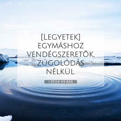 Picture 07 - 1 Péter 4:9 KAR - [Legyetek] egymáshoz vendégszeretõk, - Bible Verse Picture
