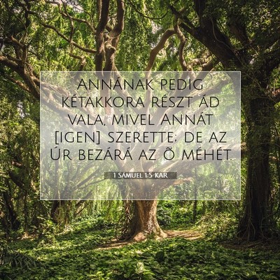 Picture 07 - 1 Sámuel 1:5 KAR - Annának pedig kétakkora részt ád vala, mivel - Bible Verse Picture