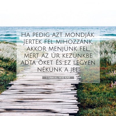 Picture 07 - 1 Sámuel 14:10 KAR - Ha pedig azt mondják: Jertek fel mihozzánk, - Bible Verse Picture