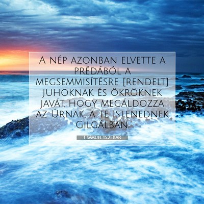 Picture 07 - 1 Sámuel 15:21 KAR - A nép azonban elvette a prédából a - Bible Verse Picture
