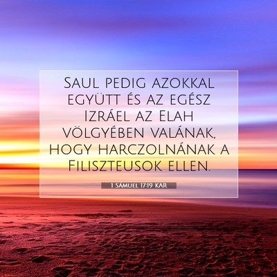 Picture 07 - 1 Sámuel 17:19 KAR - Saul pedig azokkal együtt és az egész Izráel - Bible Verse Picture