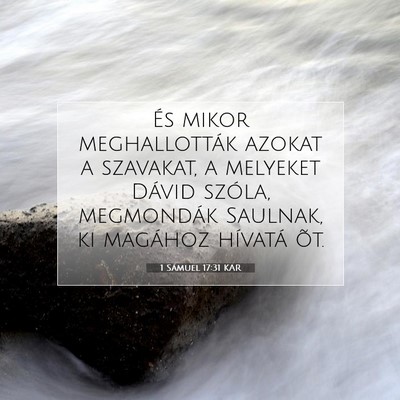 Picture 07 - 1 Sámuel 17:31 KAR - És mikor meghallották azokat a szavakat, a - Bible Verse Picture