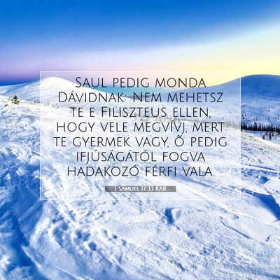 Picture 07 - 1 Sámuel 17:33 KAR - Saul pedig monda Dávidnak: Nem mehetsz te e - Bible Verse Picture