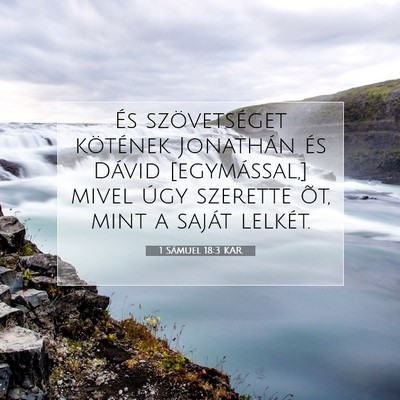 Picture 07 - 1 Sámuel 18:3 KAR - És szövetséget kötének Jonathán és Dávid - Bible Verse Picture