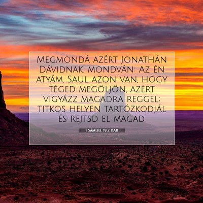 Picture 07 - 1 Sámuel 19:2 KAR - Megmondá azért Jonathán Dávidnak, mondván: - Bible Verse Picture