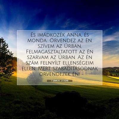 Picture 07 - 1 Sámuel 2:1 KAR - És imádkozék Anna, és monda: Örvendez az én - Bible Verse Picture