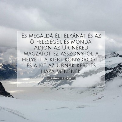 Picture 07 - 1 Sámuel 2:20 KAR - És megáldá Éli Elkánát és az õ - Bible Verse Picture